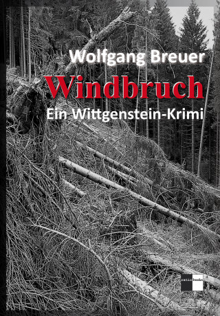 Wolfgang Breuer: Windbruch