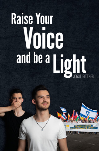 Jobst Bittner: Raise Your Voice and be a Light
