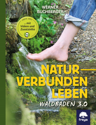 Werner Buchberger: Naturverbunden leben