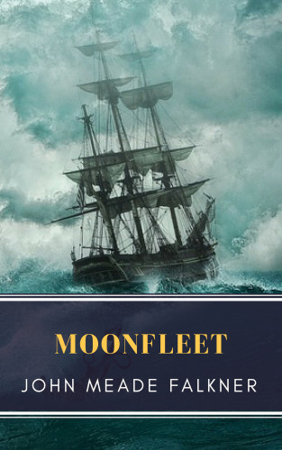 John Meade Falkner, MyBooks Classics: Moonfleet