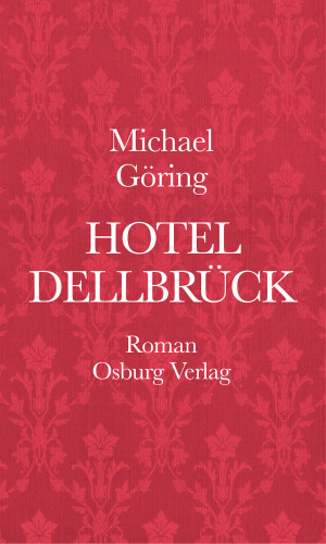 Michael Göring: Hotel Dellbrück