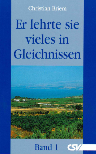 Christian Briem: Er lehrte sie vieles in Gleichnissen