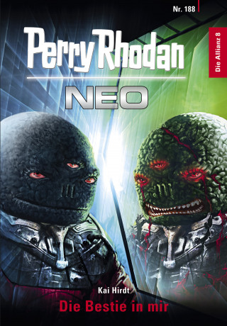 Kai Hirdt: Perry Rhodan Neo 188: Die Bestie in mir