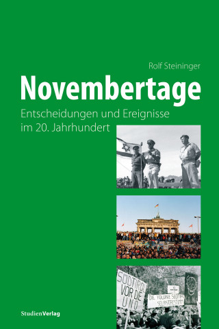 Rolf Steininger: Novembertage