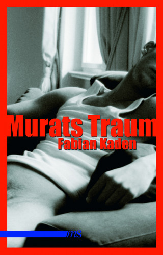 Fabian Kaden: Murats Traum