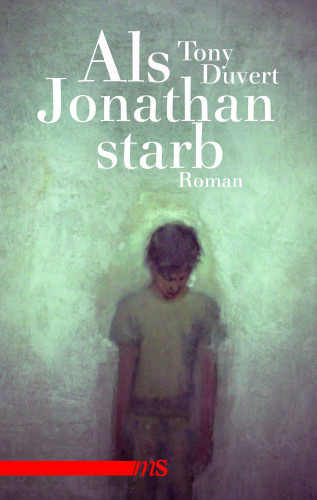 Tony Duvert: Als Jonathan starb