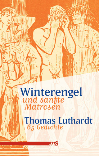 Thomas Luthardt: Winterengel und sanfte Matrosen