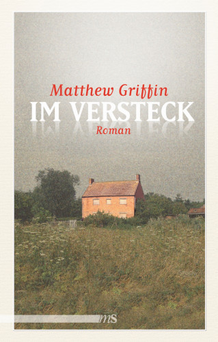 Matthew Griffin: Im Versteck