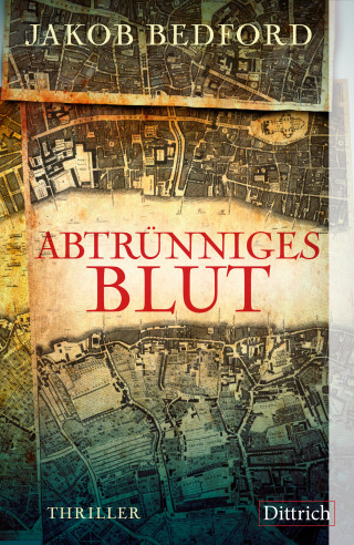 Jakob Bedford: Abtrünniges Blut