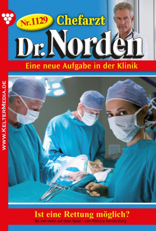 Patricia Vandenberg: Ist eine Rettung möglich?