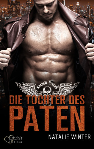 Natalie Winter: Shadow Riders: Die Tochter des Paten