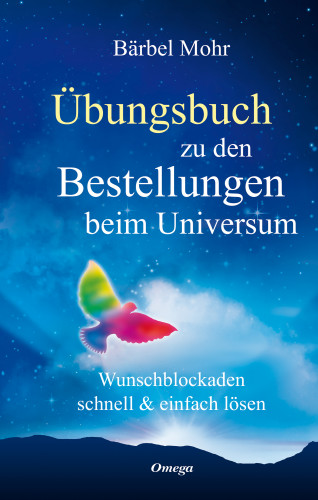Bärbel Mohr: Übungsbuch zu den Bestellungen beim Universum