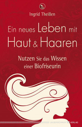 Ingrid Theißen: Ein neues Leben mit Haut und Haaren