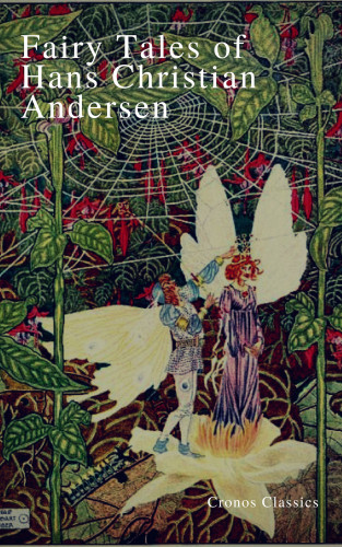 Hans Christian Andersen, Cronos Classics: Fairy Tales of Hans Christian Andersen (Cronos Classics)