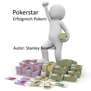 Stanley Beamish: Pokerstar