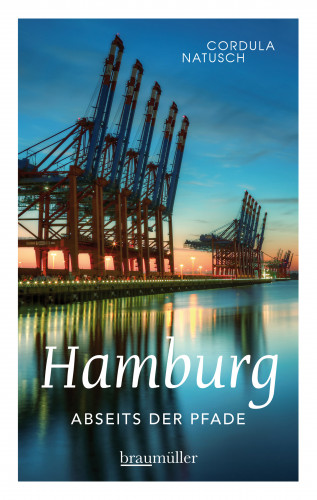 Cordula Natusch: Hamburg abseits der Pfade