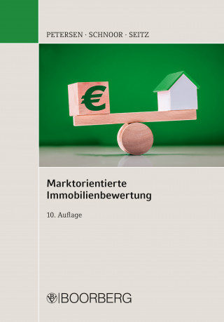 Hauke Petersen, Jürgen Schnoor, Wolfgang Seitz: Marktorientierte Immobilienbewertung