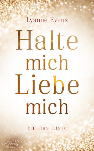 Lyanne Evans: Halte mich - Liebe mich