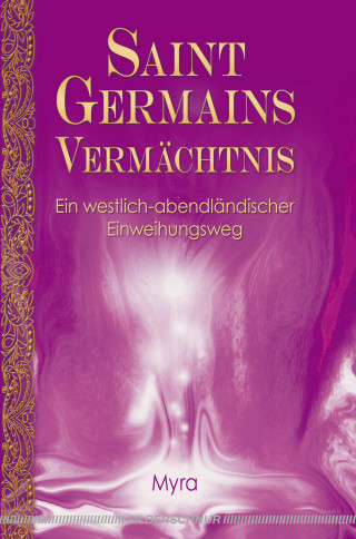 Myra: Saint Germains Vermächtnis