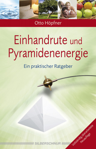 Otto Höpfner: Einhandrute und Pyramidenenergie