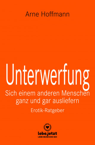 Arne Hoffmann: Unterwerfung | Erotischer Ratgeber