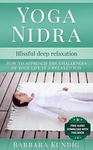Barbara Kundig: Yoga Nidra