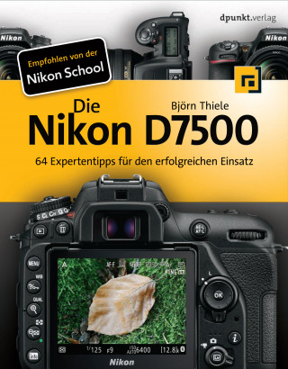 Björn Thiele: Die Nikon D7500