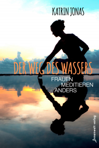 Katrin Jonas: Der Weg des Wassers