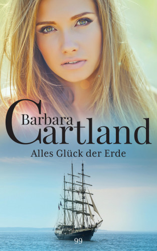 Barbara Cartland: Alles Glück der Erde