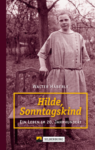 Walter Häberle: Hilde, Sonntagskind