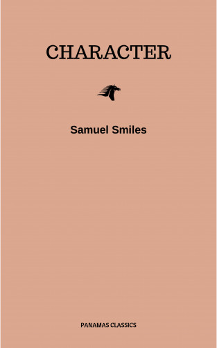 Samuel Smiles: Character