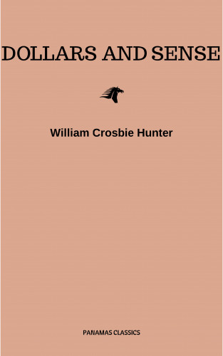 William Crosbie Hunter: Dollars and Sense