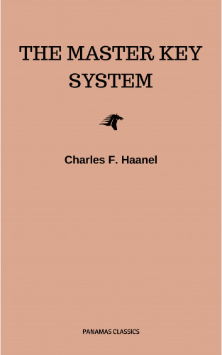 Charles F. Haanel: The New Master Key System (Library of Hidden Knowledge)