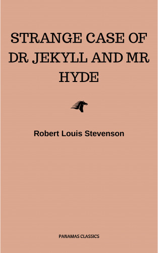 Robert Louis Stevenson: Strange Case of Dr Jekyll and Mr Hyde and Other Stories (Evergreens)