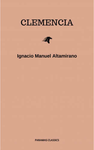 Ignacio Manuel Altamirano: Clemencia