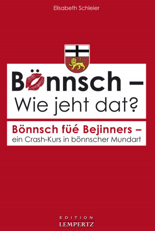 Elisabeth Schleier: Bönnsch - Wie jeht dat?