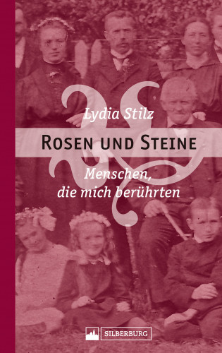 Lydia Stilz: Rosen und Steine