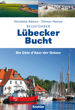 Nicoletta Adams: Reiseführer Lübecker Bucht