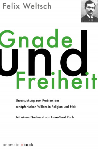 Felix Weltsch: Gnade und Freiheit