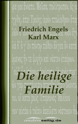 Friedrich Engels, Karl Marx: Die heilige Familie