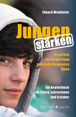 Eduard Waidhofer: Jungen stärken