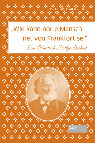 Peter Lückemeier: Wie kann nor e Mensch net von Frankfort sei