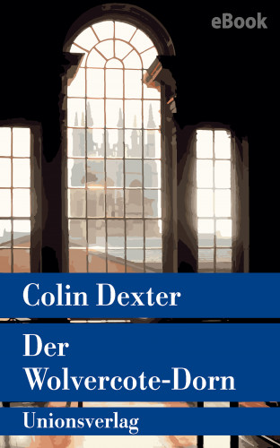 Colin Dexter: Der Wolvercote-Dorn