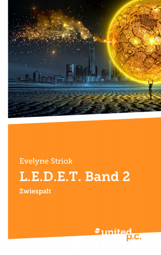 Evelyne Striok: L.E.D.E.T. Band 2