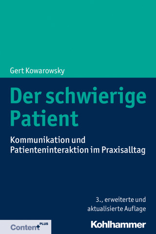 Gert Kowarowsky: Der schwierige Patient