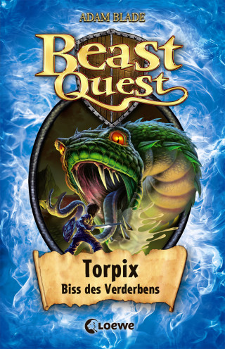 Adam Blade: Beast Quest (Band 54) - Torpix, Biss des Verderbens