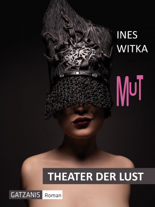 Ines Witka: Mut