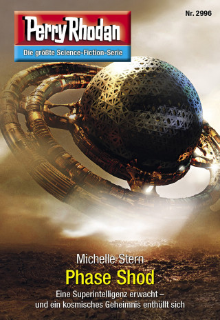 Michelle Stern: Perry Rhodan 2996: Phase Shod
