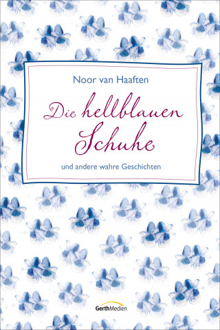 Noor van Haaften: Die hellblauen Schuhe