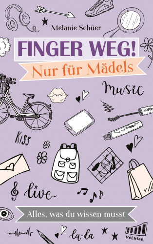 Melanie Schüer: Finger weg! Nur für Mädels